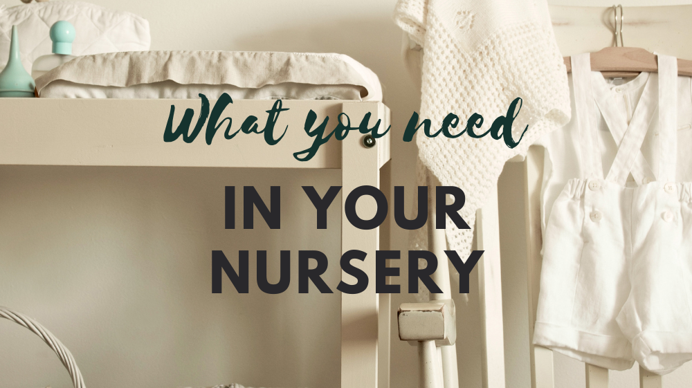 What you REALLY need for your baby nursery