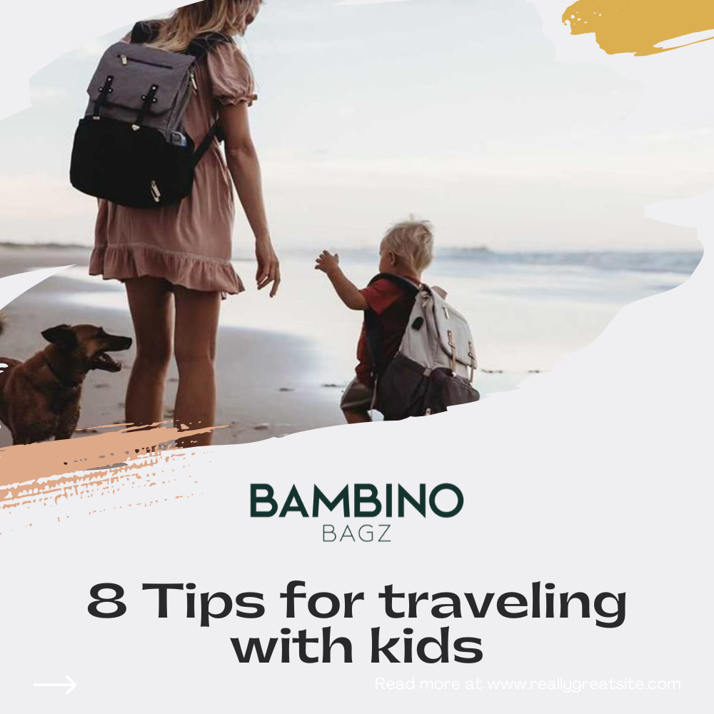 8 Tips for Travelling with your Kids