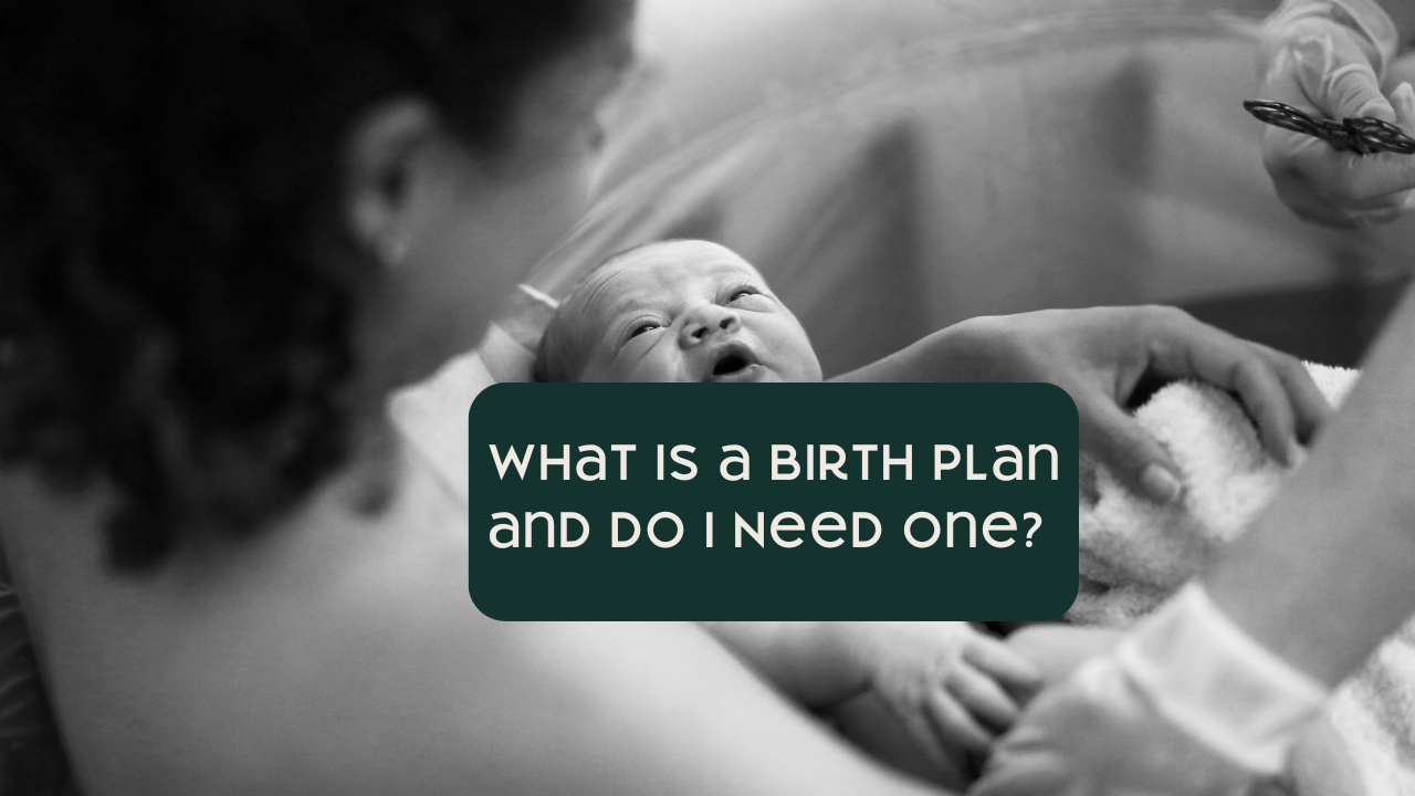 What Is a Birth Plan and Do I Need One?